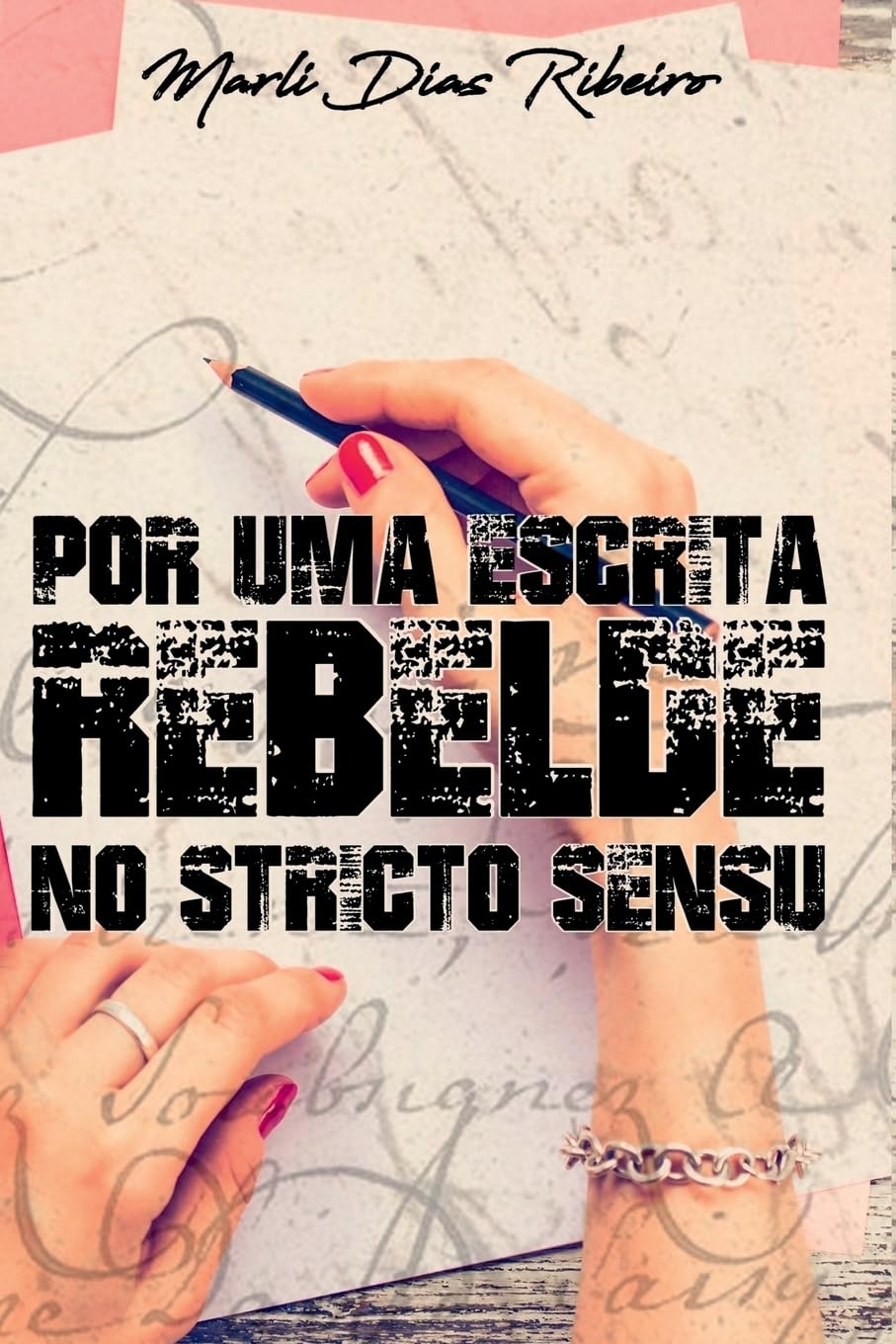Capa do Livro Por Uma Escrita Rebelde